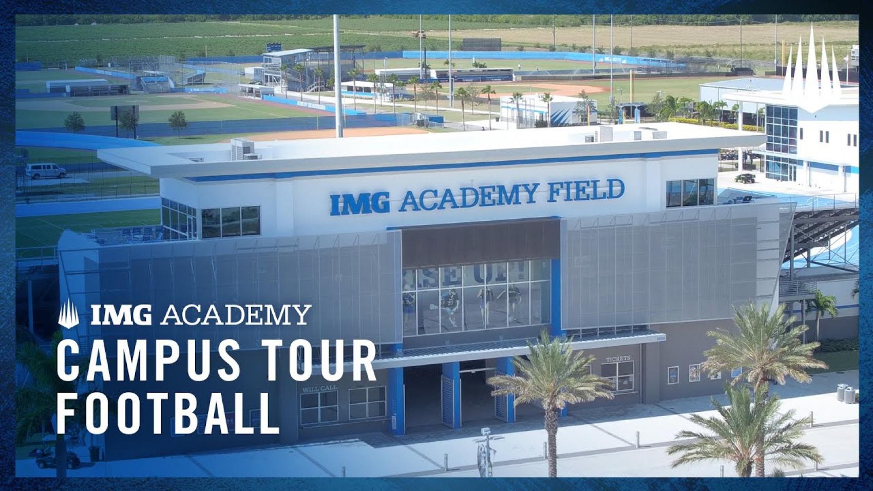 Campus Tour Img Academy Football All Access Img Academy 