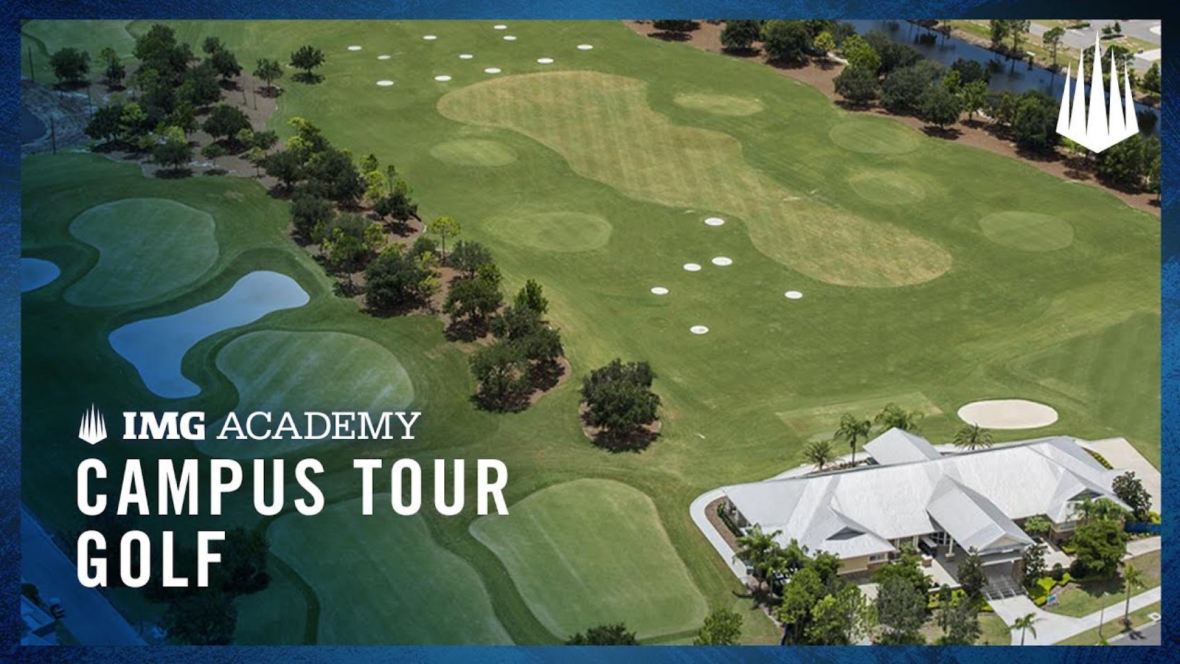 Campus Tour | IMG Academy Golf All-Access | IMG Academy